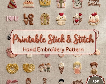 Könnte beinhalten: Gestickte Designs, darunter ein Geburtstagskuchen, Geschenkboxen und die Worte "I Love You" und "Happy Birthday." Der Text "Printable Stick & Stitch Hand Embroidery Pattern" ist ebenfalls zu sehen.
