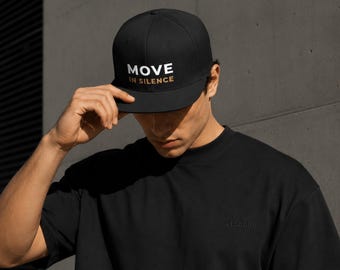 MOVE IN SILENCE Snapback Hat, Minimalist Streetwear Cap, Premium Embroidered Flat Bill Hat, Motivational Gym Hat, Unisex Trucker Style Cap