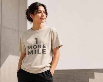 1 More Mile T-Shirt, Running Motivation Shirt, Gym Workout Tee, Inspirational Fitness Shirt, Unisex Graphic Tee, Runner Gift, Marathon Shirt