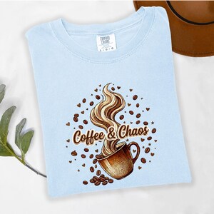 Coffee & Chaos Shirt, Mom of Chaos Shirt, Coffee Mom Shirt, Funny Mom Sweatshirt, Coffee Lover Tee, Graphic Coffee Shirt, Gift for Moms image 2