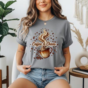 Coffee & Chaos Shirt, Mom of Chaos Shirt, Coffee Mom Shirt, Funny Mom Sweatshirt, Coffee Lover Tee, Graphic Coffee Shirt, Gift for Moms image 19