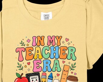 In My Teacher Era Shirt, Teacher Sweatshirt, Comfort Colors Tee, Retro Teacher Gift, Cute Teacher Outfit, Back to School Shirt