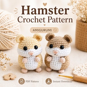 May include: Two crocheted hamster amigurumi toys, one light yellow and one brown, with white bellies and black eyes. The image includes text that reads "Hamster Crochet Pattern" and "Amigurumi". The bottom of the image says "PDF Pattern" and "Instant Download".
