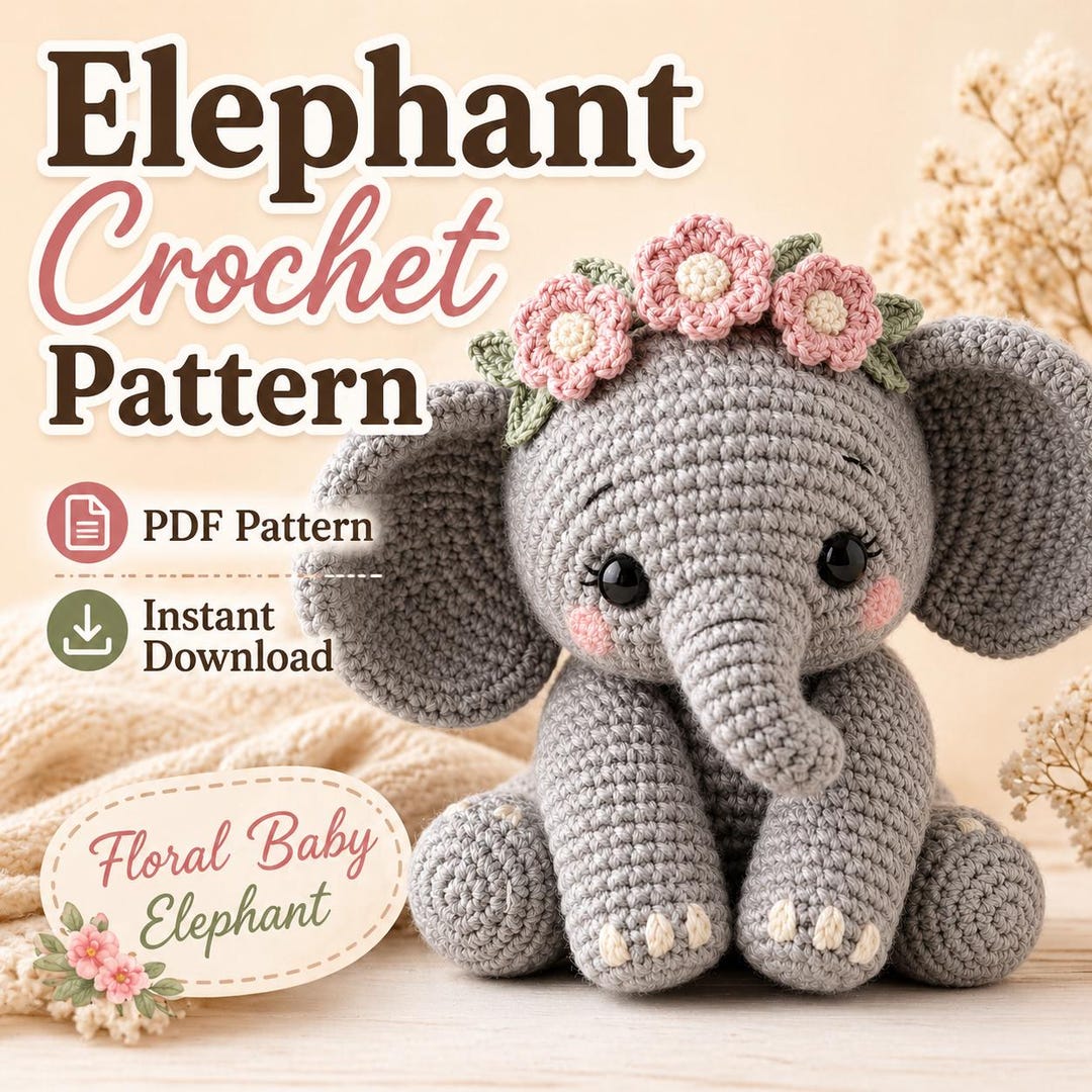 Floral Baby Elephant Crochet Pattern, Amigurumi Plush Toy (PDF Download ...