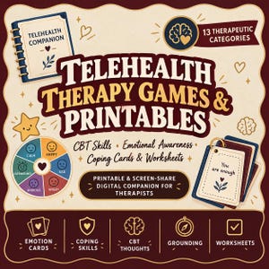 May include: A digital resource titled Telehealth Therapy Games & Printables featuring a spiral-bound notebook, a colourful emotion wheel, and a stack of coping cards. The design includes icons for emotion cards, coping skills, CBT thoughts, and grounding.