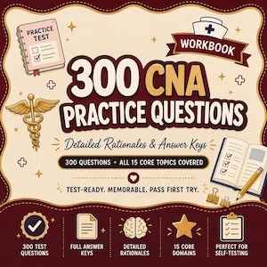 Può includere: Un manuale intitolato 300 CNA PRACTICE QUESTIONS con spiegazioni dettagliate e chiavi di risposta. La copertina presenta un caduceo, una cuffia da infermiere, un quaderno di esercizi e un libro aperto con una matita. Il testo include 300 QUESTIONS, ALL 15 CORE TOPICS COVERED e TEST-READY. MEMORABLE. PASS FIRST TRY.