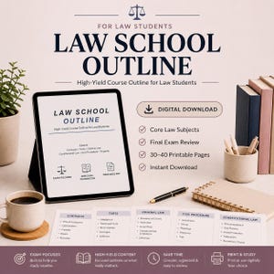 May include: A digital law school outline for students, displayed on a tablet screen and printed cards. The text includes Law School Outline, High-Yield Course Outline, and lists subjects like Contracts, Torts, Criminal Law, Civil Procedure, and Constitutional Law.