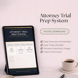 May include: A digital Attorney Trial Prep System displayed on a tablet. The screen shows a workbook with sections for case overview, theory, and witness preparation. A coffee cup and pen are also visible.