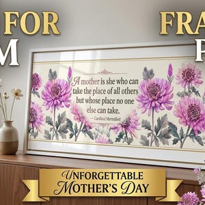 Puede incluir: Impresión enmarcada con un diseño floral y el texto "Una madre es aquella que puede ocupar el lugar de todos los demás, pero cuyo lugar nadie más puede ocupar." La impresión presenta flores rosas.