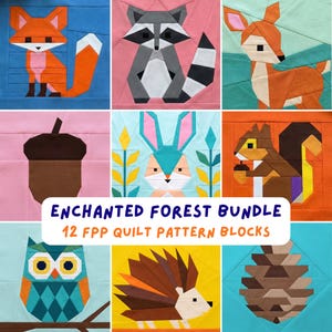 May include: A set of 12 FPP quilt pattern blocks with geometric designs of woodland creatures and items. The blocks depict a fox, raccoon, deer, acorn, rabbit, squirrel, owl, hedgehog, and pinecone. The text "ENCHANTED FOREST BUNDLE" is displayed.