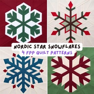May include: Four square quilt blocks featuring snowflake designs in red, green, white, blue, and maroon fabric. The text NORDIC STAR SNOWFLAKES 4 FPP QUILT PATTERNS is centred over the blocks. Each block displays geometric pieced patterns.