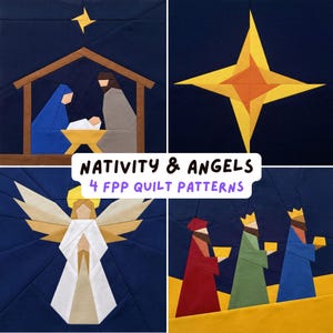 Peut inclure: Quatre modèles de courtepointe en tissu intitulés NATIVITY & ANGELS 4 FPP QUILT PATTERNS. Les motifs présentent une scène de nativité dans une étable, une grande étoile jaune, un ange aux ailes blanches et trois personnages en robe sur fond bleu.