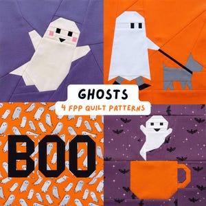May include: Four quilt patterns featuring ghost designs. Top left: a white ghost on purple. Top right: a white ghost walking a grey dog on orange. Bottom left: orange fabric with white ghosts and the black text BOO. Bottom right: a white ghost and orange mug on purple with bats. Text reads GHOSTS 4 FPP QUILT PATTERNS.