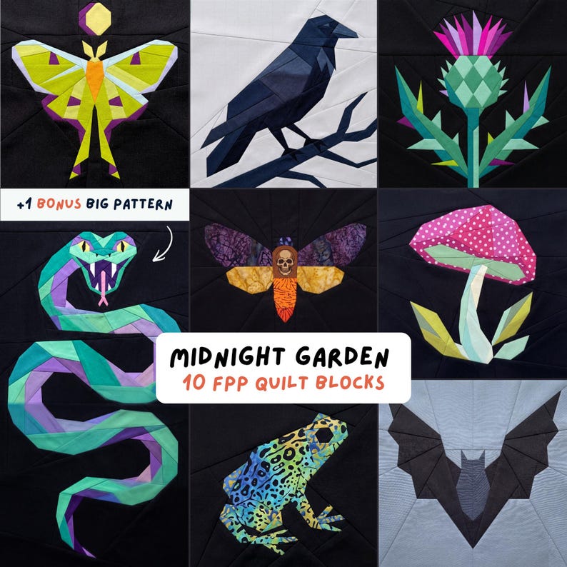 May include: A collection of ten FPP quilt blocks with a midnight garden theme. The blocks feature geometric designs of a moth, raven, thistle, snake, moth with skull, mushroom, frog, and bat. The text "MIDNIGHT GARDEN 10 FPP QUILT BLOCKS" is also visible.