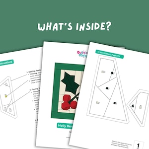 Może przedstawiać: Cyfrowy wz&oacute;r do pikowania zatytułowany WHAT'S INSIDE?, zawierający instrukcje, ilustrację bloku Holly Berry oraz stronę 15 Inch Pattern z geometrycznymi kształtami oznaczonymi literami i cyframi do montażu na białym papierze.
