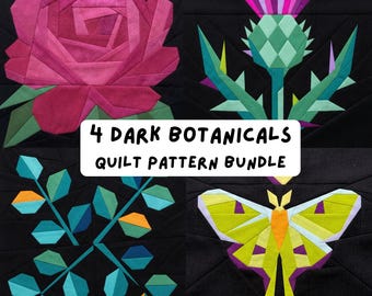 May include: A quilt pattern bundle featuring four dark botanical designs. The designs include a pink rose, a thistle, a branch with leaves, and a moth, all on a black background. The text "4 Dark Botanicals Quilt Pattern Bundle" is displayed.