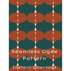 May include: A seamless ogee pattern in a retro style. The design features repeating shapes in shades of teal, rust, and cream. The words "Seamless Ogee Pattern" and "Instant Download" are displayed in white text.
