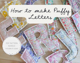 How To Make Puffy Fabric Letters - Instant download tutorial and templates with projects