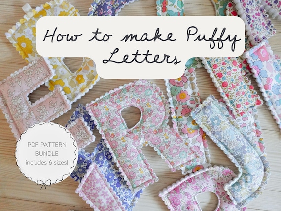 How To Make Puffy Fabric Letters - Instant download tutorial and templates with projects