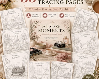 May include: A collection of 35 mindful tracing pages titled Slow Moments, featuring printable PDF designs for adults. The pages display intricate line art illustrations of scenes like a Parisian cafe, a pottery studio, and a vintage sewing corner.