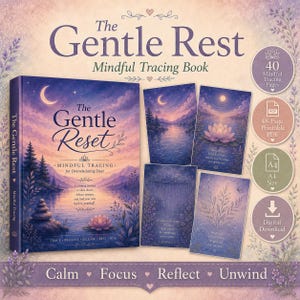 May include: The Gentle Rest Mindful Tracing Book, a purple and blue book with a landscape cover featuring a moon, mountains, and a lotus flower. Includes four illustrated cards and circular icons indicating 40 pages, PDF format, A4 size, and digital download.