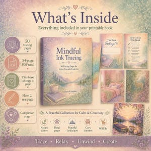 May include: A printable book titled Mindful Ink Tracing with 50 tracing pages, featuring a pastel landscape cover. The layout displays a 54-page PDF total, a belongs-to page, a how-to-use page, and a completion page with nature and interior illustrations.