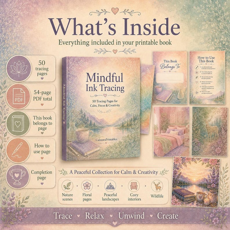 May include: A printable book titled Mindful Ink Tracing with 50 tracing pages, featuring a pastel landscape cover. The layout displays a 54-page PDF total, a belongs-to page, a how-to-use page, and a completion page with nature and interior illustrations.