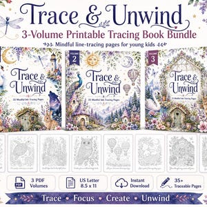 May include: A 3-volume printable tracing book bundle titled Trace & Unwind, featuring mindful line-tracing pages for kids. The set includes three illustrated covers, eight sample tracing pages, and icons for PDF format, US Letter 8.5 x 11 size.