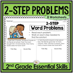 May include: A worksheet for 2nd grade students with the title "2-Step Problems." The green and white worksheet includes word problems, spaces for students to show their work, and an illustration of two children. The text reads "2nd Grade Essential Skills."