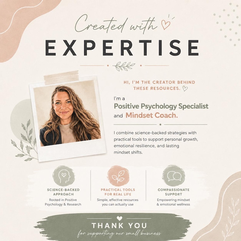 May include: A digital graphic featuring the text Created with EXPERTISE, a photograph of a person, and descriptions of a Positive Psychology Specialist and Mindset Coach. It includes icons for science-backed approach, practical tools, and support.