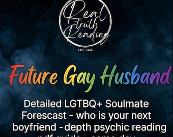 Future Husband Gay Psychic Reading | Detailed LGBTQ+ Soulmate Forecast | Who is Your Next Boyfriend? | In-Depth Psychic PDF Guide