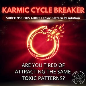 May include: A digital graphic with the text "KARMIC CYCLE BREAKER" in red. Below, it reads "SUBCONSCIOUS AUDIT / Toxic Pattern Resolution." An ouroboros, a snake eating its tail, is depicted in gold. The text "ARE YOU TIRED OF ATTRACTING THE SAME TOXIC PATTERNS?" is also present.