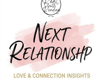 Next Relationship Prediction / Detailed Psychic Love Reading / Who Is Coming Next? / Personality Timing Connection / Honest Insight