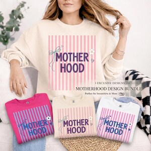 May include: A cream-colored sweatshirt and three t-shirts with the text "MOTHER HOOD" in purple, with a pink striped background. The design includes a bow, flower, and heart. The text "MOTHERHOOD DESIGN BUNDLE" is also visible.