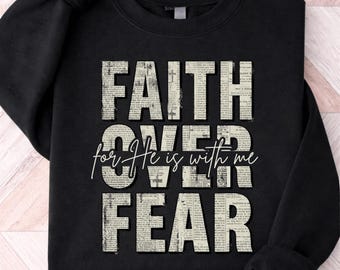 Fe sobre el miedo PNG, diseño de camiseta cristiana, sublimación de versículos bíblicos, sudadera "Fe sobre el miedo", citas religiosas, Jesús PNG, diseños de fe