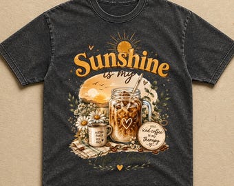 Sunshine And Iced Coffee Shirt Coffee Is My Therapy Tee Cute Daisy Graphic Top Life Is Good Gift