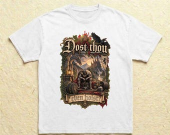 Dost Thou Even Hoist Shirt Medieval Gym Tee Funny Knight Fantasy Dragon Weightlifting Renaissance Fair Comfort Colors Gift