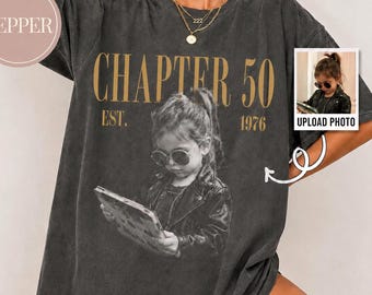 Camiseta personalizada con foto del Capítulo 50, camiseta personalizada de cumpleaños de Est. 1976
