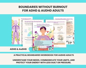Op de afbeelding: Een digitaal werkboek getiteld Boundaries Without Burnout for ADHD & AuDHD Adults, met meerdere pagina's met illustraties van een persoon, bloemmotieven en tekst over emotionele grenzen en communicatievoorkeuren.