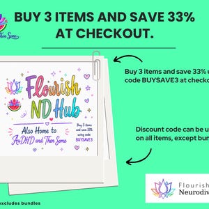 May include: A promotional graphic on a bright green background featuring a white square card with a paperclip. The card displays the text Flourish ND Hub, a colorful lotus flower, and small hearts. Additional text includes Buy 3 items and save 33% at checkout.