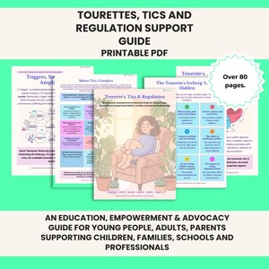 May include: A printable PDF guide titled Tourettes, Tics and Regulation Support Guide. The document features over 80 pages of educational content, including charts and illustrations of a person sitting in a chair, designed for support and advocacy.