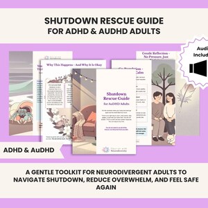 May include: A digital guide titled Shutdown Rescue Guide for ADHD & AuDHD Adults, featuring multiple pages with illustrations of a hermit crab, a cozy room, and two people sitting with a cat. The guide includes an audio component and text.