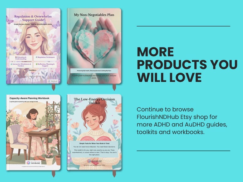 May include: Four digital guidebooks titled Regulation & Overwhelm Support Guide, My Non-Negotiables Plan, Capacity-Aware Planning Workbook, and The Low-Energy Decision Toolkit, featuring pastel illustrations of people and hearts on a teal background.