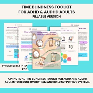 Op de afbeelding: Een digitale Time Blindness Toolkit voor volwassenen met ADHD en AuDHD, in een invulbaar PDF-formaat. De omslag toont diverse klokken en zandlopers op een zachtgekleurde achtergrond, omringd door meerdere informatiepagina's met tekst en diagrammen.
