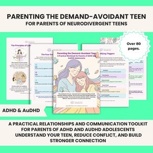 May include: A digital workbook titled Parenting the Demand-Avoidant Teen for parents of neurodivergent teens. The cover features an illustration of two people embracing surrounded by butterflies. It includes over 80 pages of text and charts.