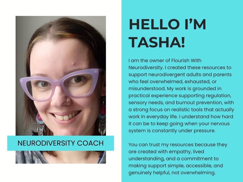 May include: A portrait of Tasha with brown hair and light purple cat-eye glasses, wearing dangling earrings. The text reads: HELLO I'M TASHA! I am the owner of Flourish With Neurodiversity. I created these resources to support neurodivergent adults.