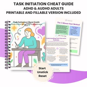 May include: A spiral-bound Task Initiation Cheat Guide for ADHD and AuDHD adults, featuring a colorful illustration of a person at a desk, alongside a printable page titled The 5-Minute Start Method and Understanding Your Executive Function.