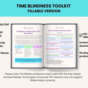 Op de afbeelding: Een digitaal Time Blindness Toolkit werkboek in een invulbaar PDF-formaat. De open pagina's tonen tekst getiteld Deadlines and the Now/Not Now Brain en Tool: Deadline Deconstruction, met gekleurde vakken, genummerde stappen en lijsten.