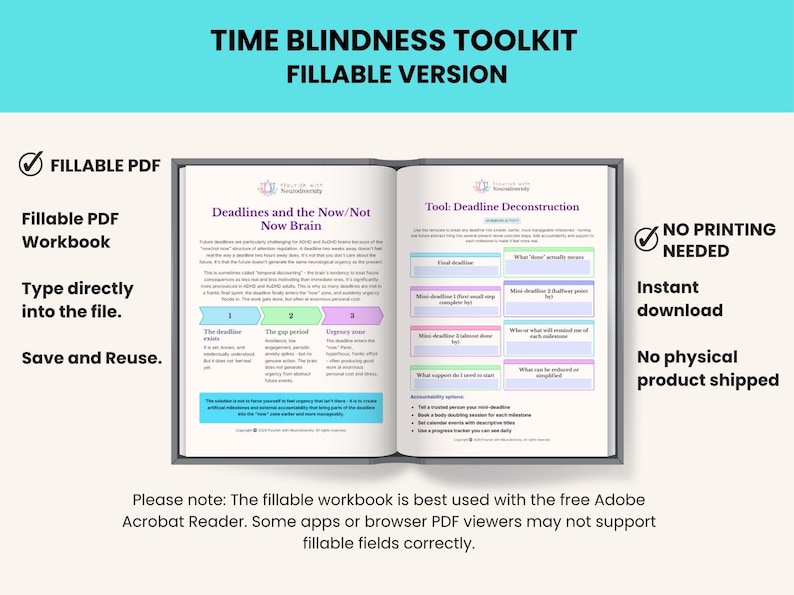 Op de afbeelding: Een digitaal Time Blindness Toolkit werkboek in een invulbaar PDF-formaat. De open pagina's tonen tekst getiteld Deadlines and the Now/Not Now Brain en Tool: Deadline Deconstruction, met gekleurde vakken, genummerde stappen en lijsten.