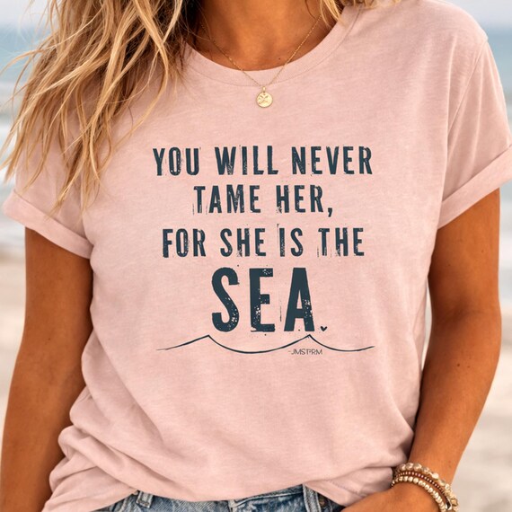 You Will Never Tame Her Tee, Coastal Graphic Tee for Women, Sea Quote Shirt, Ocean Lover Shirt, Beach Shirt Women - Soft Pink